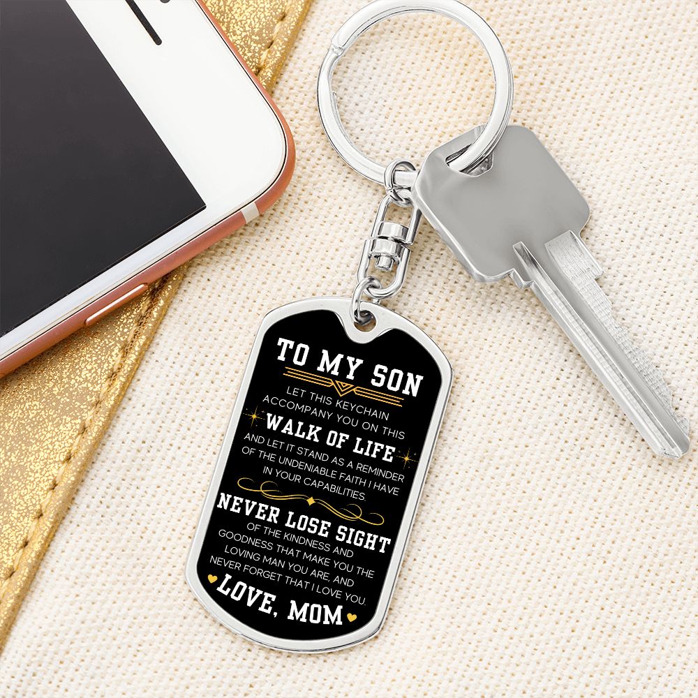 On This Walk Of Life - Dog Tag Swivel Key Chain For Son