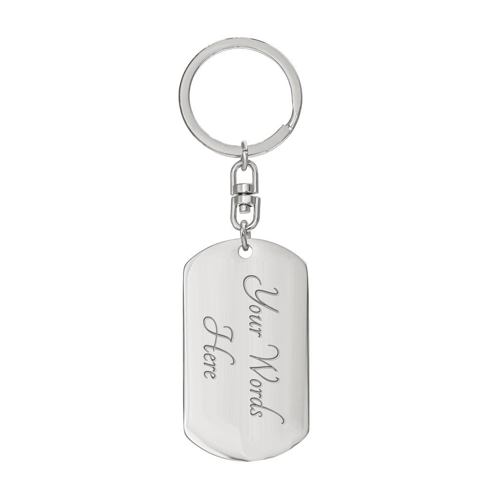 On This Walk Of Life - Dog Tag Swivel Key Chain For Son