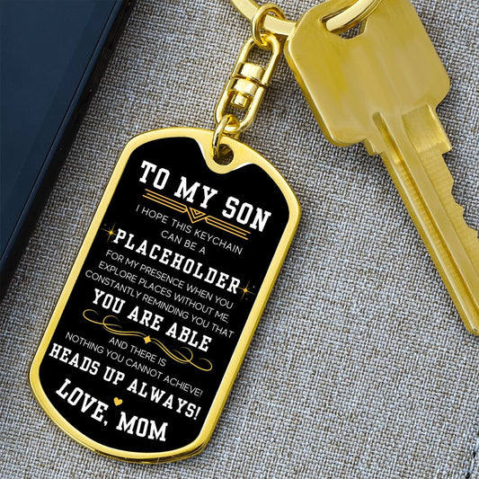 Heads Up Always - Dog Tag Swivel Keychain For Son