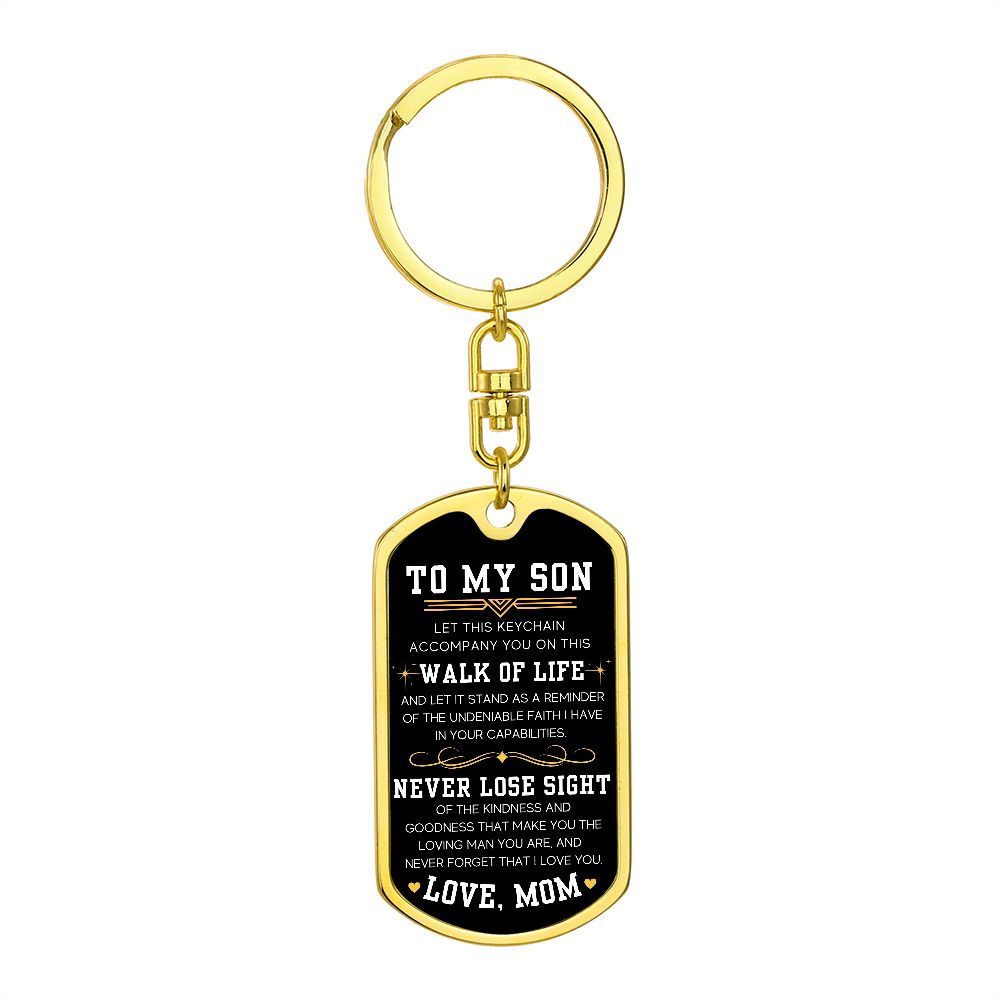 On This Walk Of Life - Dog Tag Swivel Key Chain For Son