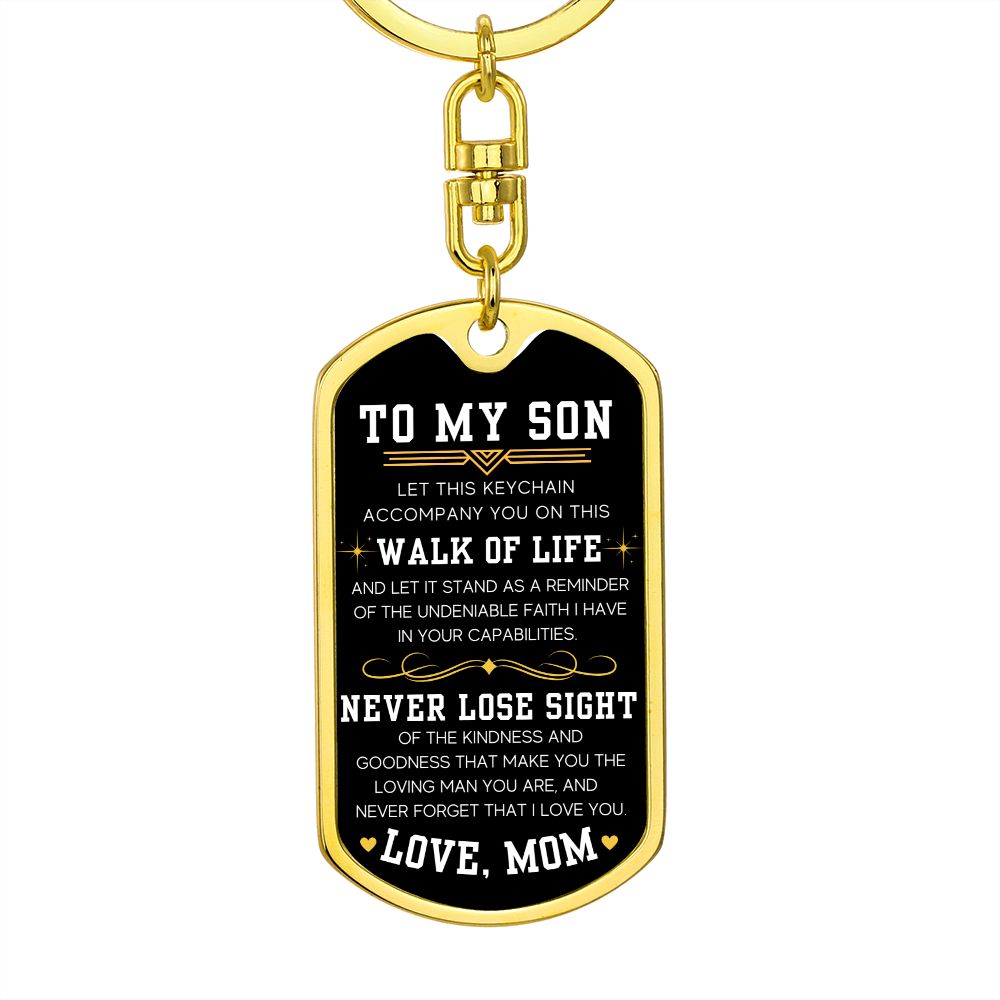 On This Walk Of Life - Dog Tag Swivel Key Chain For Son