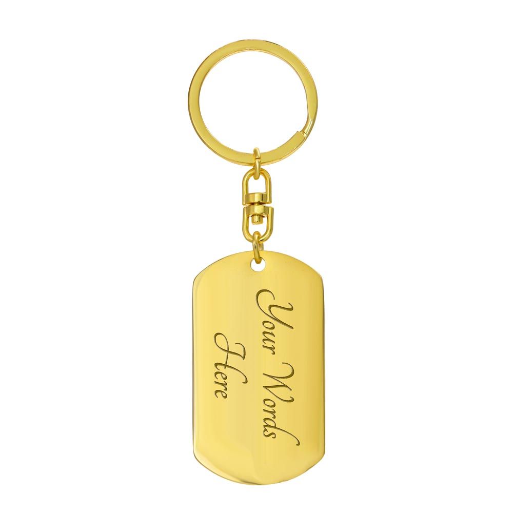 On This Walk Of Life - Dog Tag Swivel Key Chain For Son