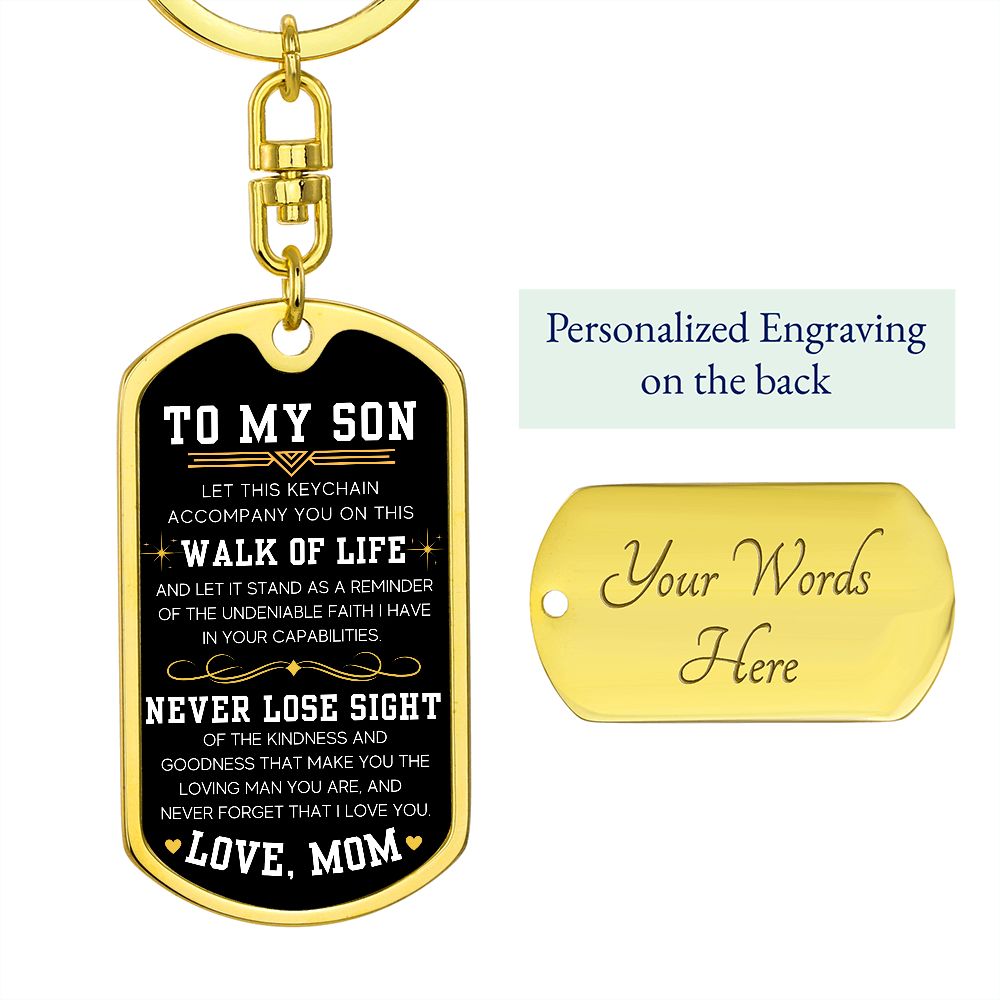 On This Walk Of Life - Dog Tag Swivel Key Chain For Son