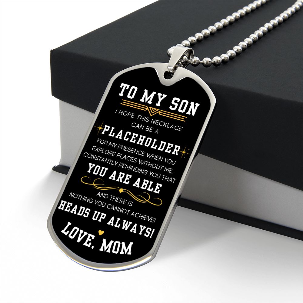 Heads Up Always - Military Chain Dog Tag Necklace For Son