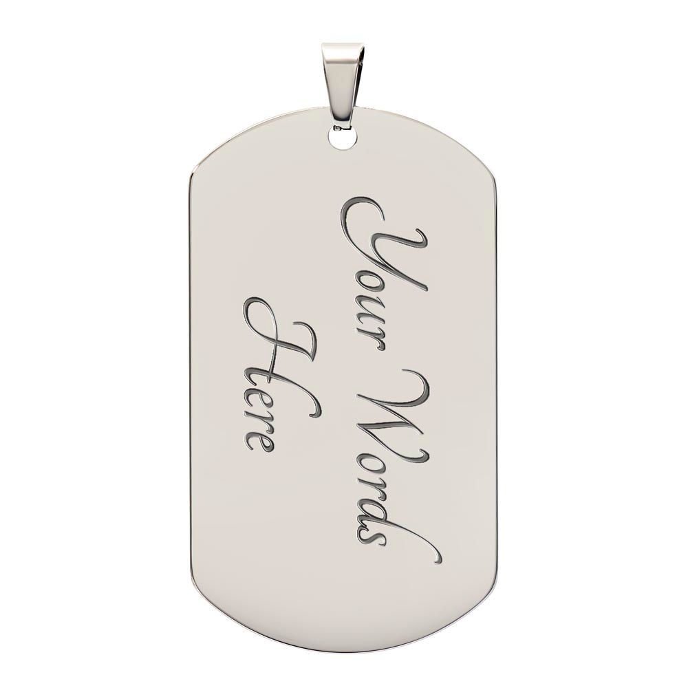 Stay True To Who You Are - Military Chain Dog Tag Necklace For Son