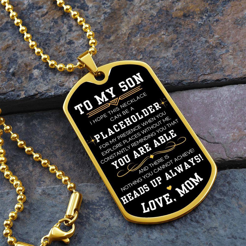 Heads Up Always - Military Chain Dog Tag Necklace For Son