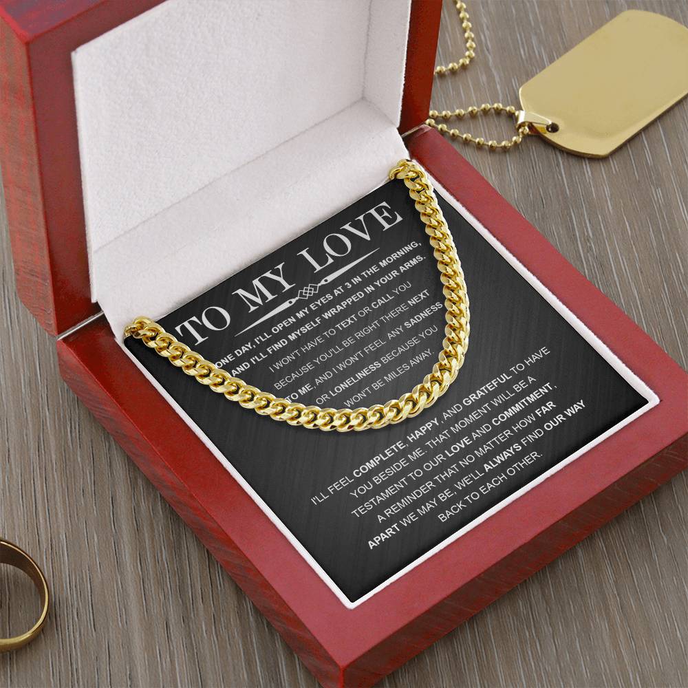 No Matter How Far Apart - Cuban Link Chain For Him