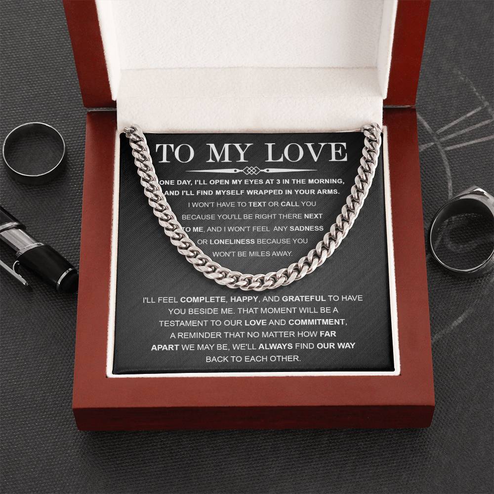 No Matter How Far Apart - Cuban Link Chain For Him