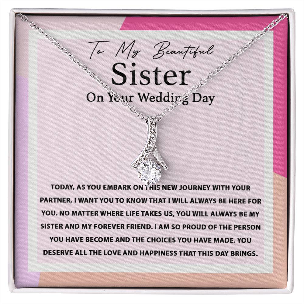 My Forever Friend - Alluring Beauty Necklace For Sister On Her Wedding Day