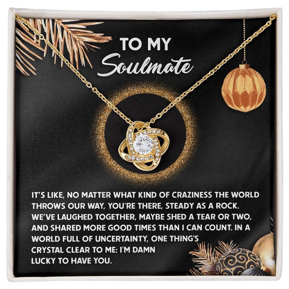 Damn Lucky To Have You - Love Knot Necklace For Soulmate For Christmas