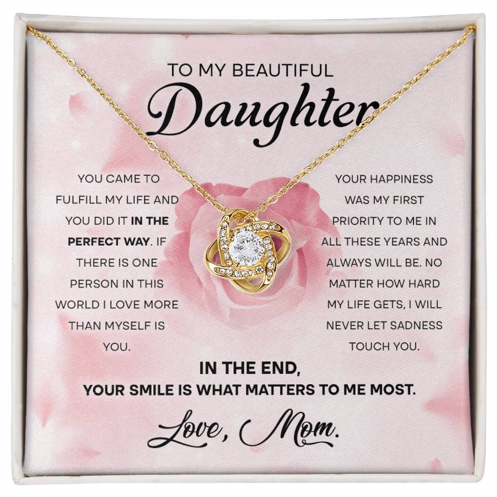 Your Smile Is What Matters To Me Most - Love Knot Necklace For Daughter