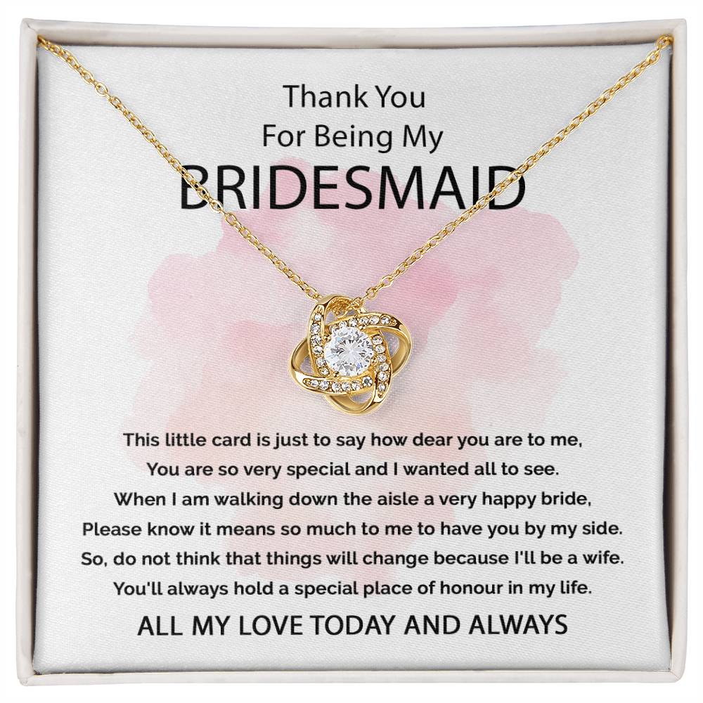 A Special Place Of Honour In My Life - Love Knot Necklace For Bridesmaid