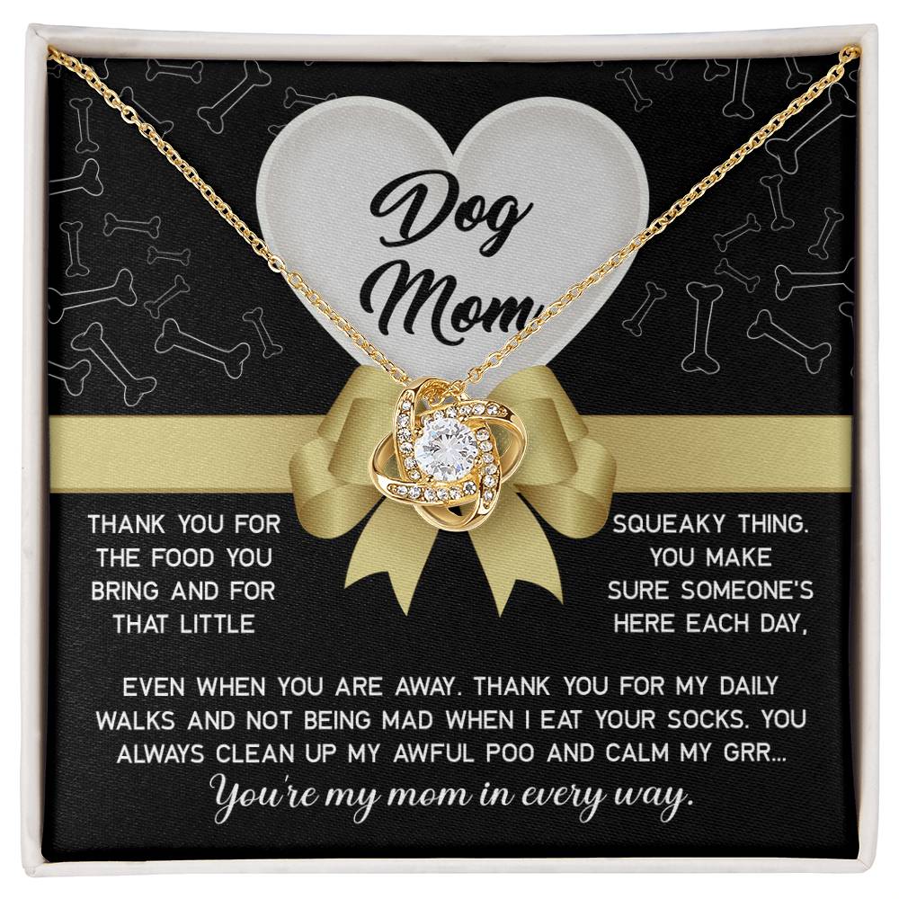 My Mom In Every Way - Love Knot Necklace For Dog Mom