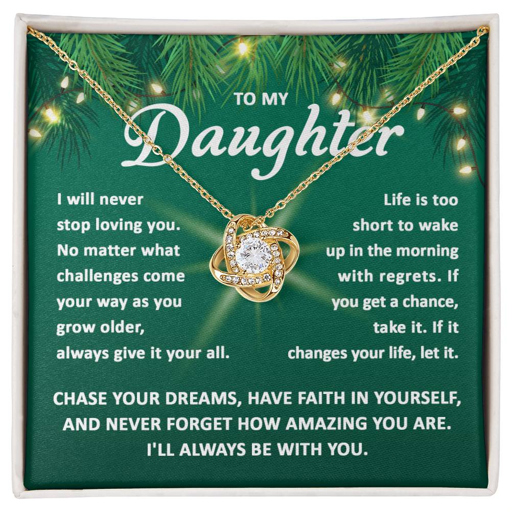 Chase Your Dreams - Love Knot Necklace For Daughter For Christmas
