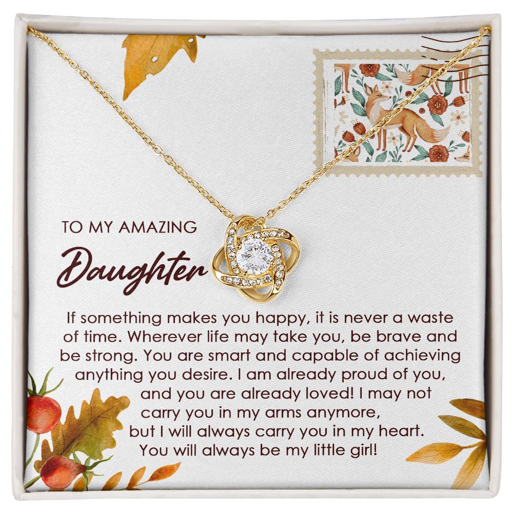If Something Makes You Happy - Love Knot Necklace For Daughter
