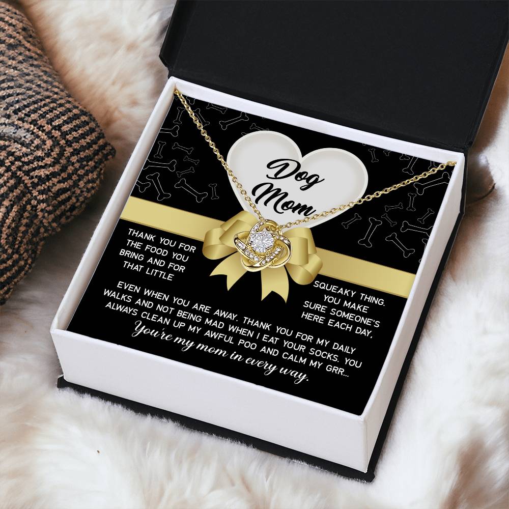 My Mom In Every Way - Love Knot Necklace For Dog Mom