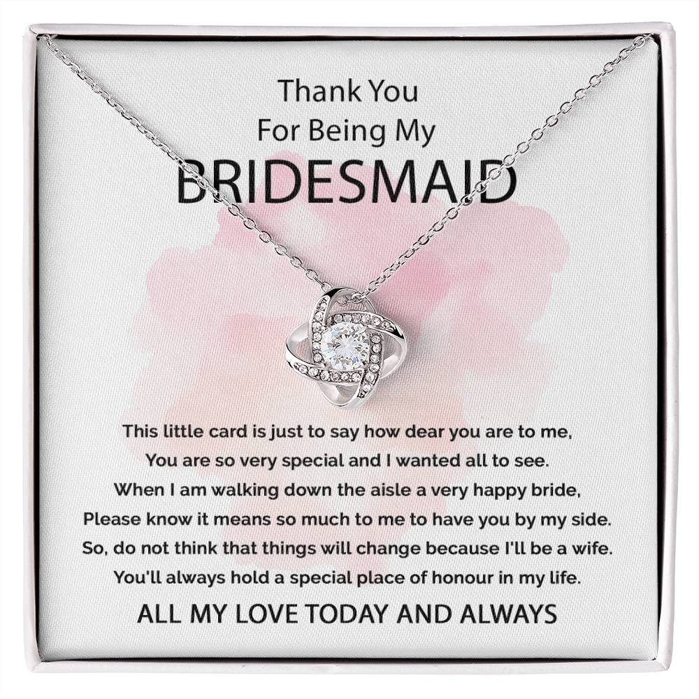 A Special Place Of Honour In My Life - Love Knot Necklace For Bridesmaid