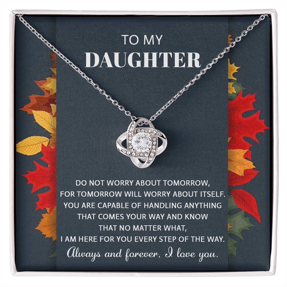 Anything That Comes Your Way - Love Knot Necklace For Daughter
