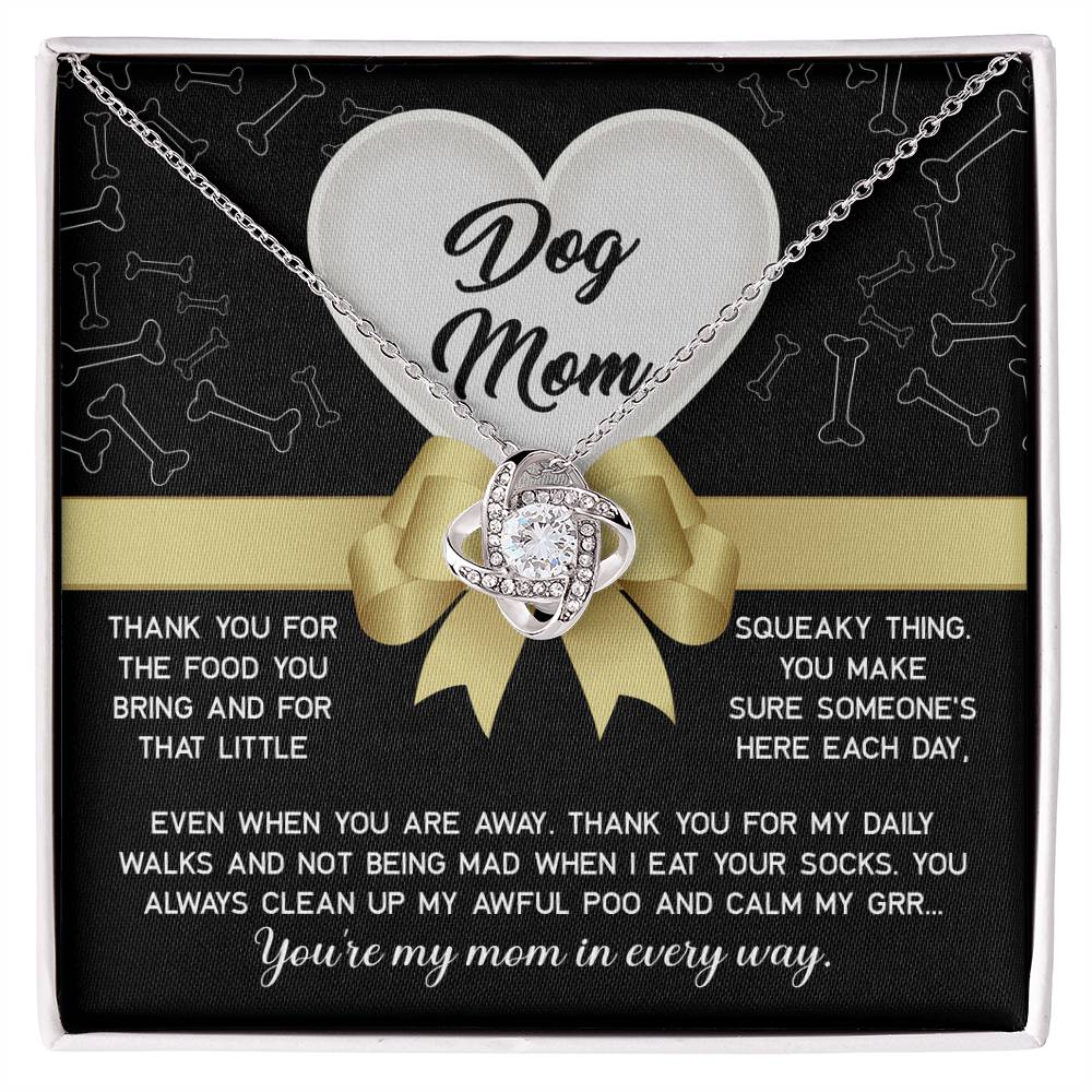 My Mom In Every Way - Love Knot Necklace For Dog Mom