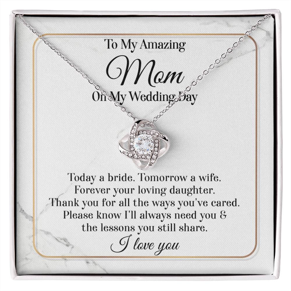 Forever Your Loving Daughter - Love Knot Necklace For Mom On Wedding Day