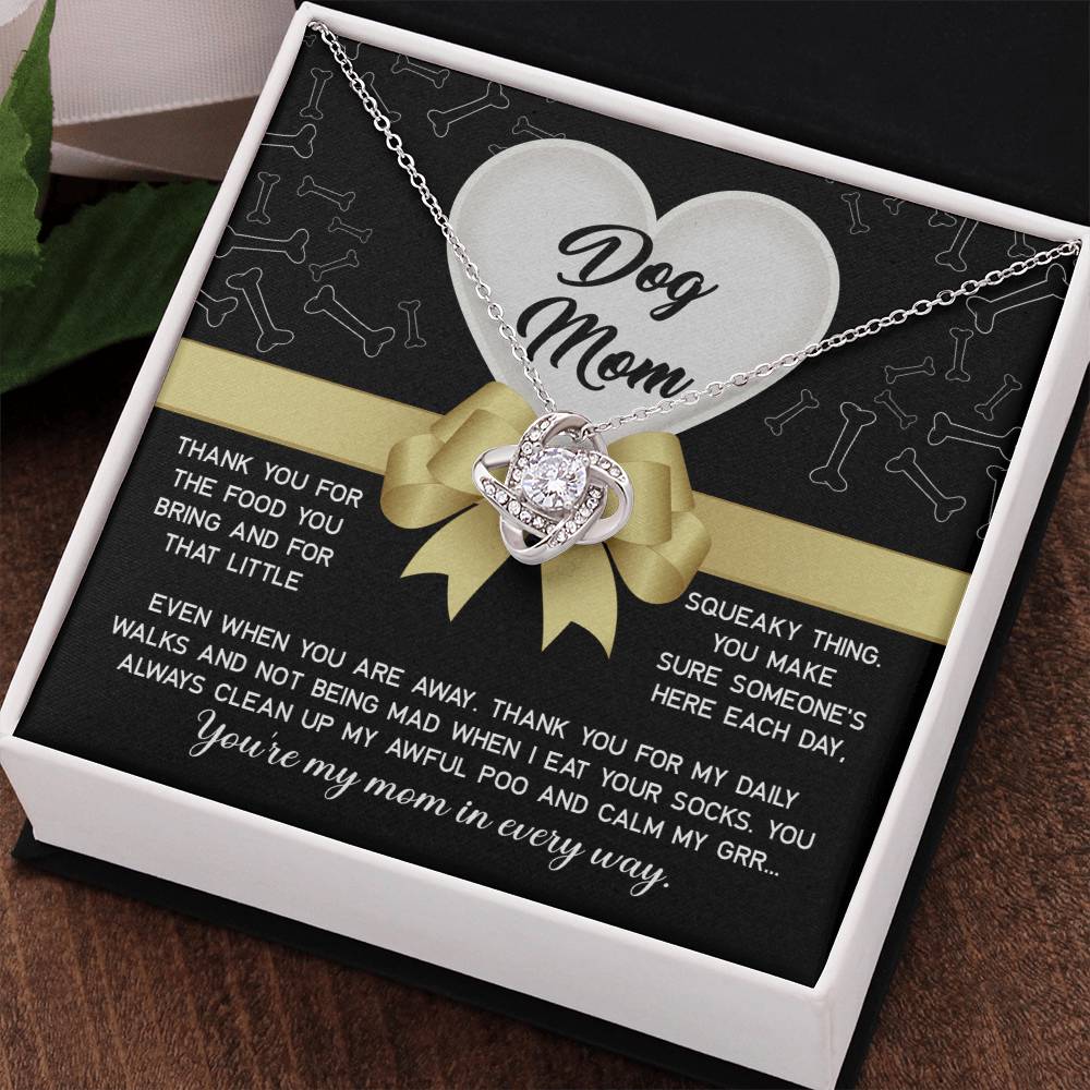 My Mom In Every Way - Love Knot Necklace For Dog Mom