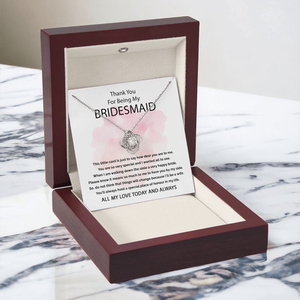 A Special Place Of Honour In My Life - Love Knot Necklace For Bridesmaid