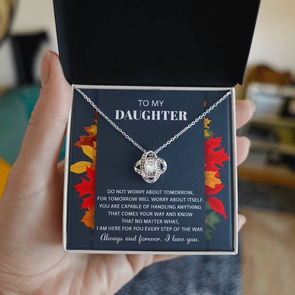 Anything That Comes Your Way - Love Knot Necklace For Daughter