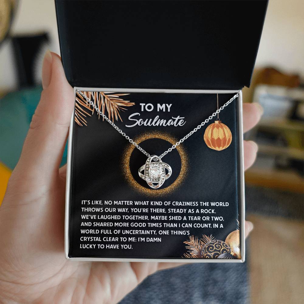 Damn Lucky To Have You - Love Knot Necklace For Soulmate For Christmas