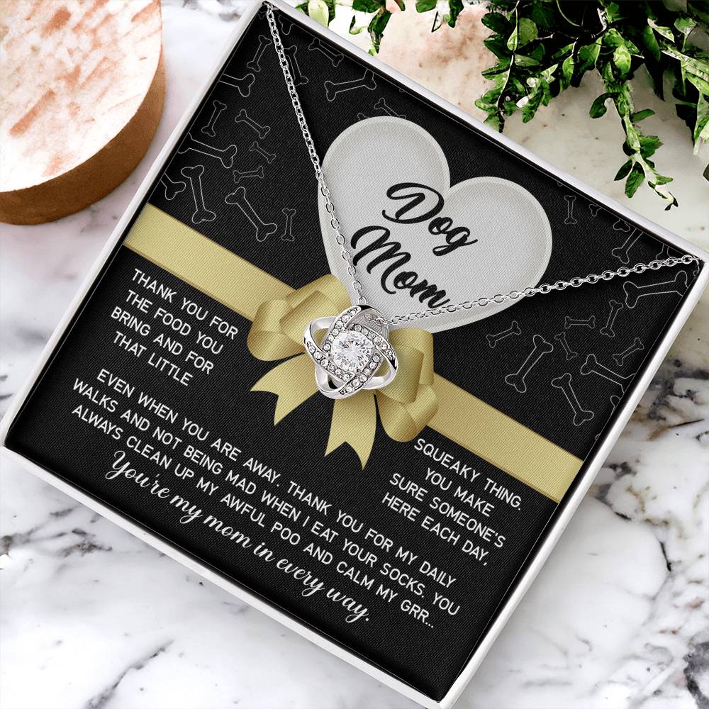 My Mom In Every Way - Love Knot Necklace For Dog Mom