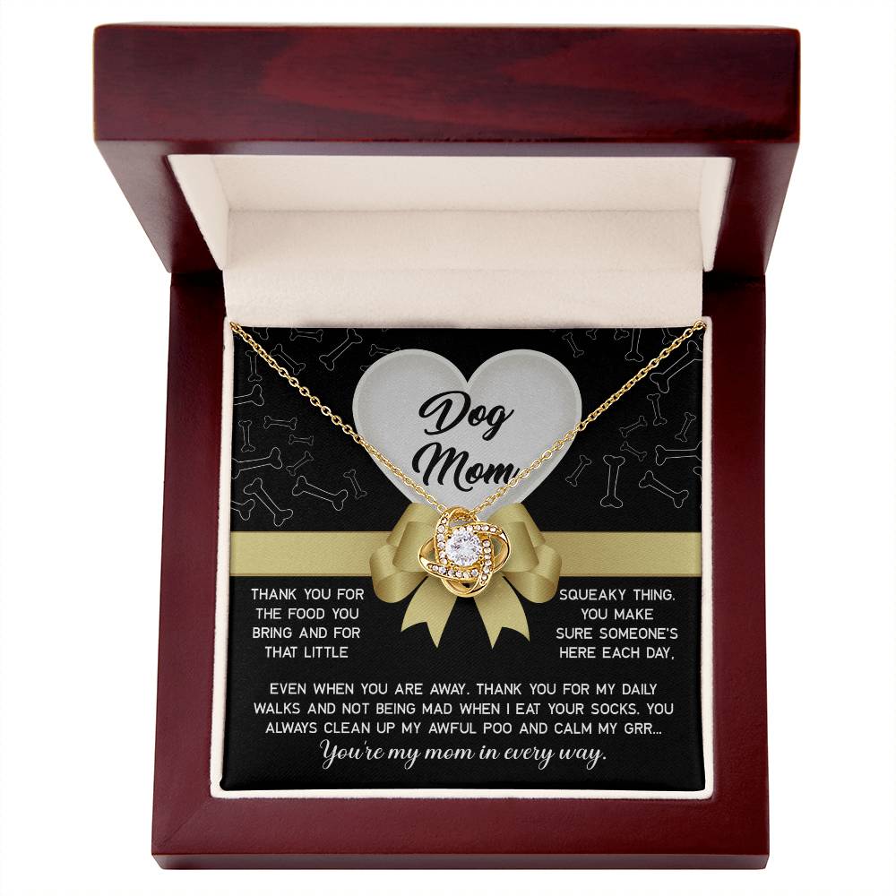 My Mom In Every Way - Love Knot Necklace For Dog Mom