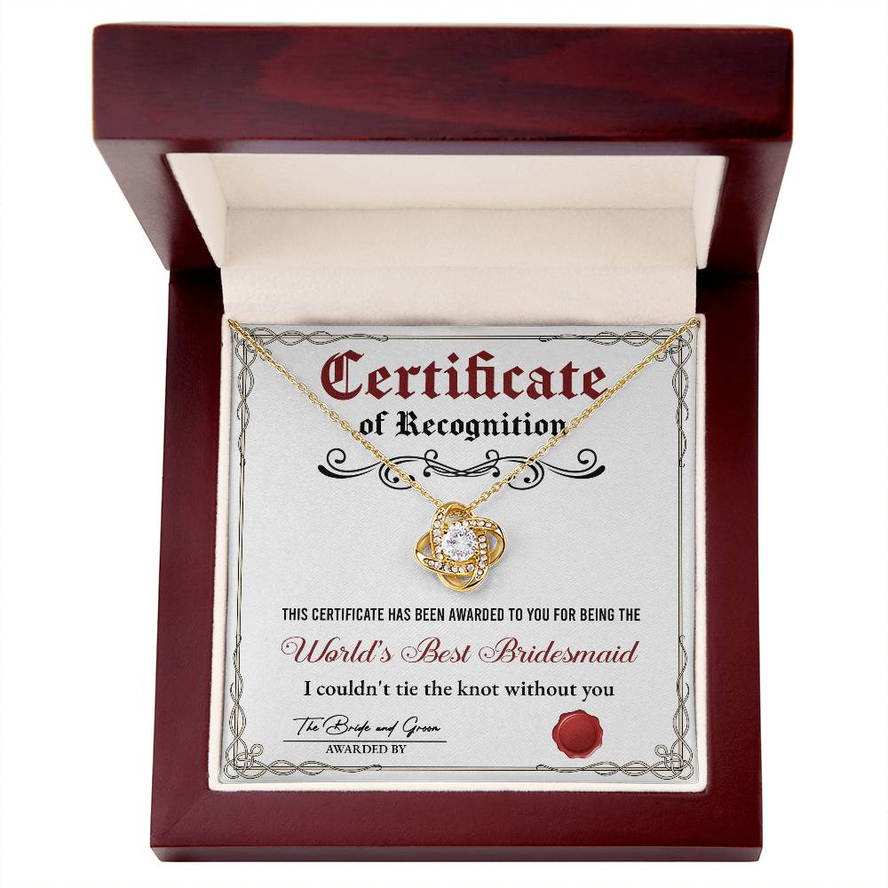 Certificate Of Recognition - Love Knot Necklace For World's Best Bridesmaid