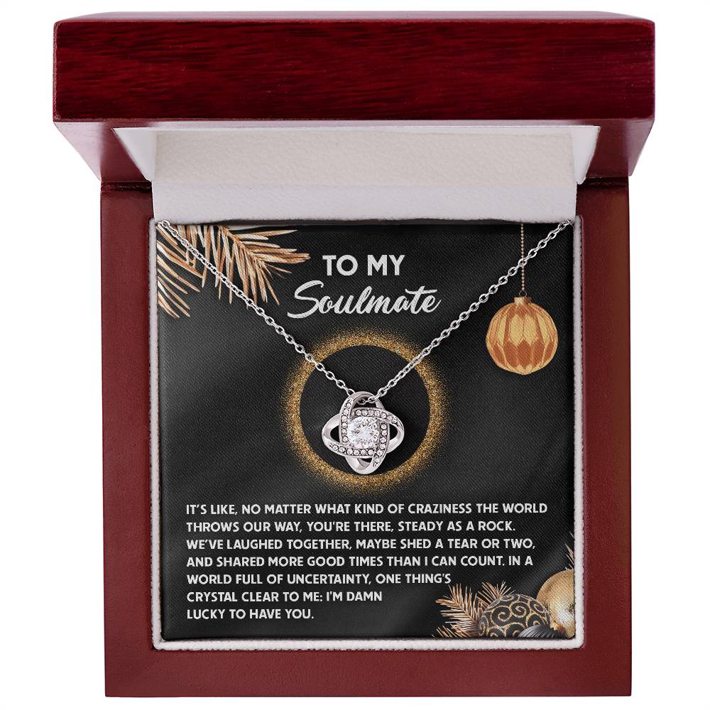 Damn Lucky To Have You - Love Knot Necklace For Soulmate For Christmas