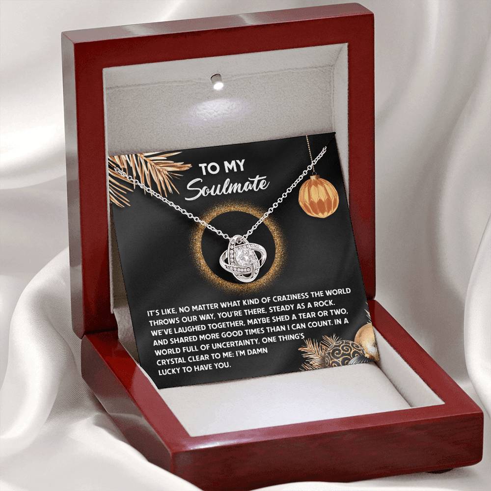 Damn Lucky To Have You - Love Knot Necklace For Soulmate For Christmas