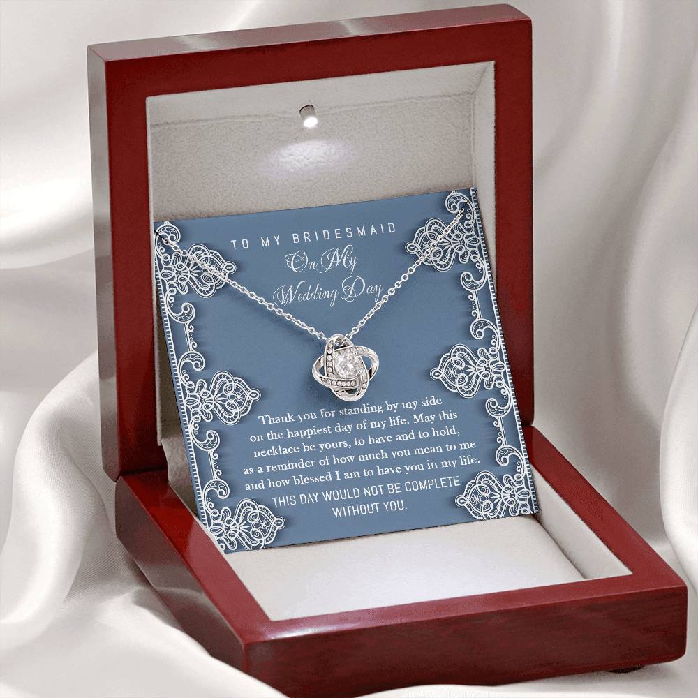 Not Complete Without You - Love Knot Necklace For Bridesmaid