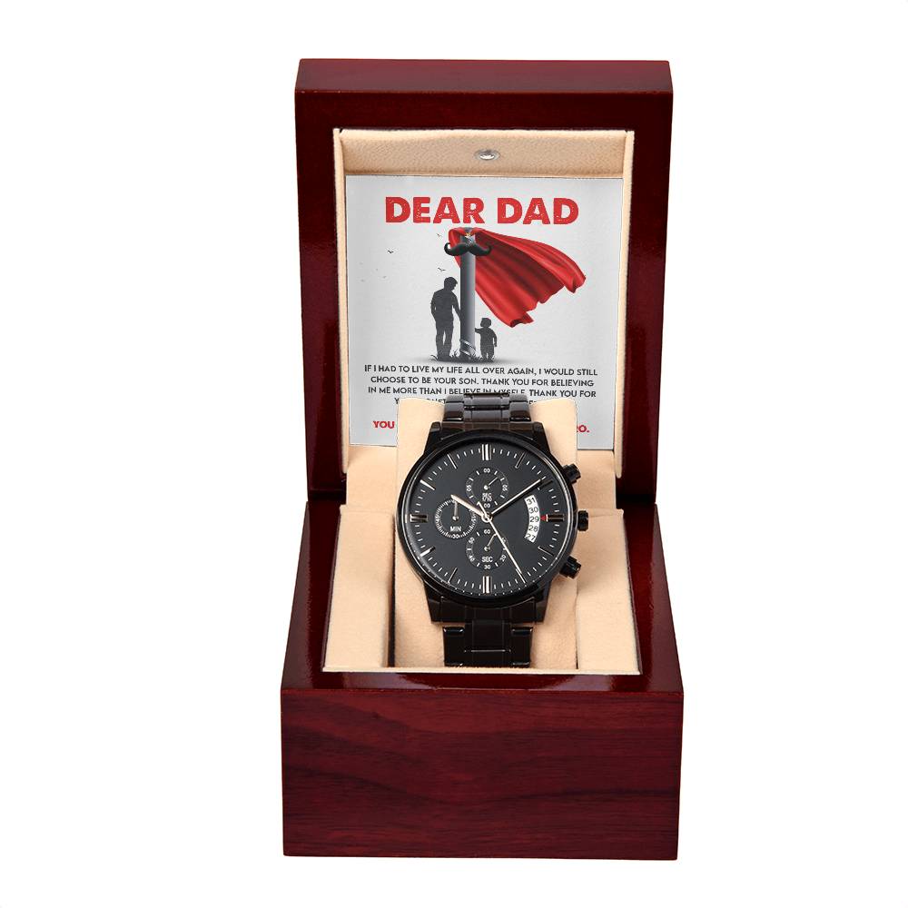 If I Had To Live My Life All Over Again - Black Chronograph Watch For Dad