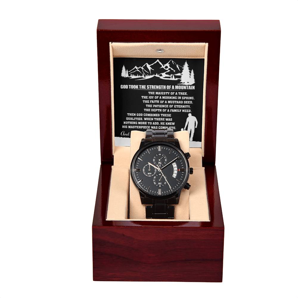 The Strength Of A Mountain - Black Chronograph Watch For Dad
