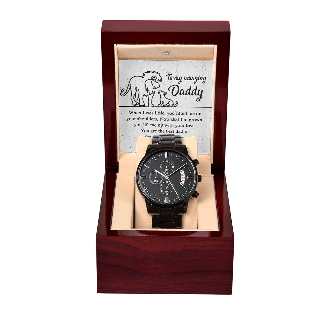 You Lift Me Up - Black Chronograph Watch For Dad