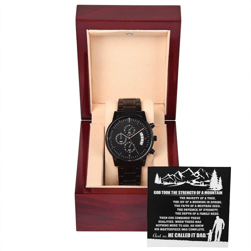The Strength Of A Mountain - Black Chronograph Watch For Dad