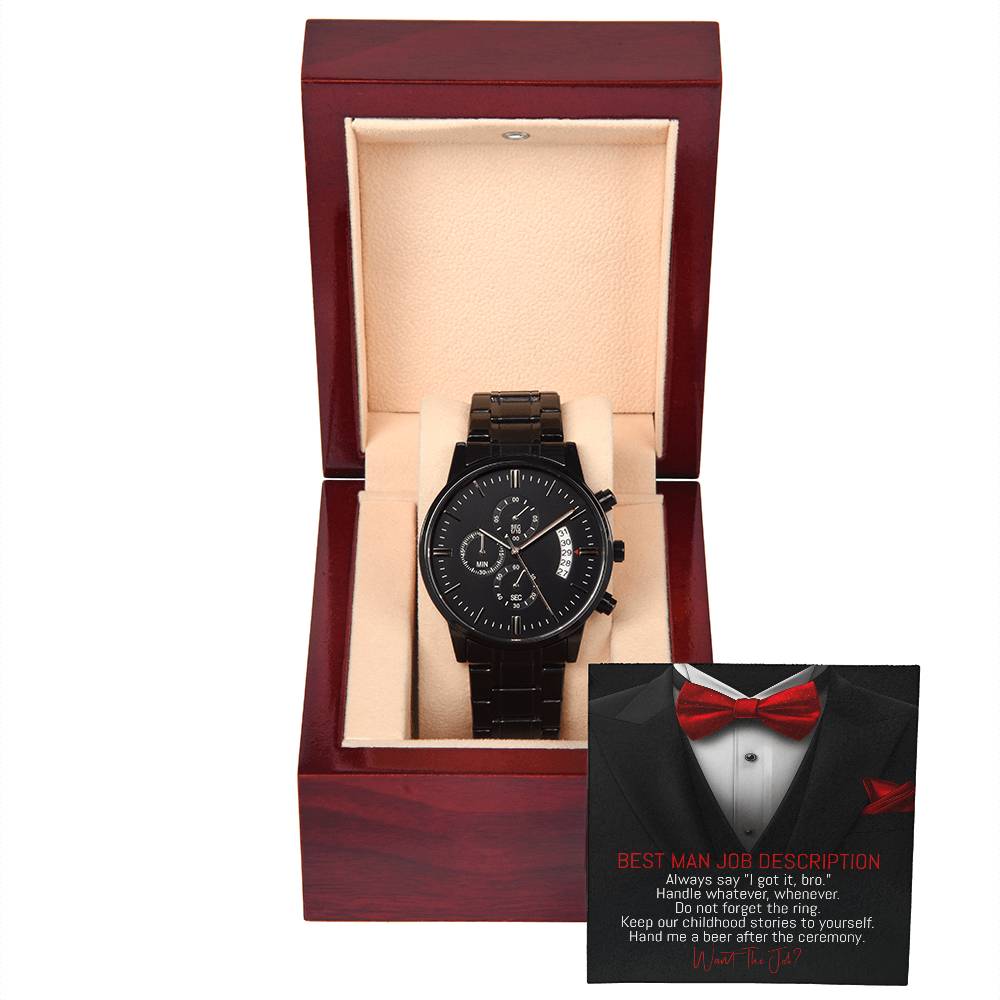 Want The Job? - Black Chronograph Watch For Best Man