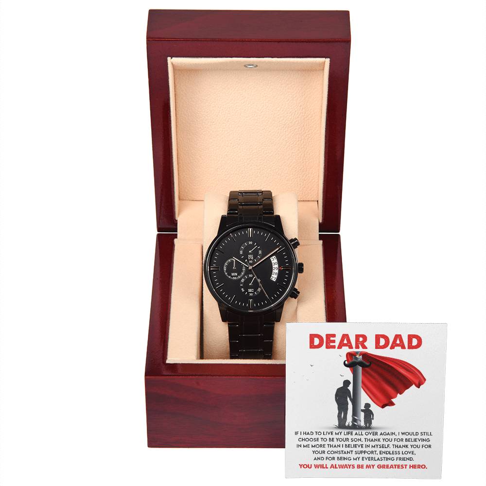 If I Had To Live My Life All Over Again - Black Chronograph Watch For Dad