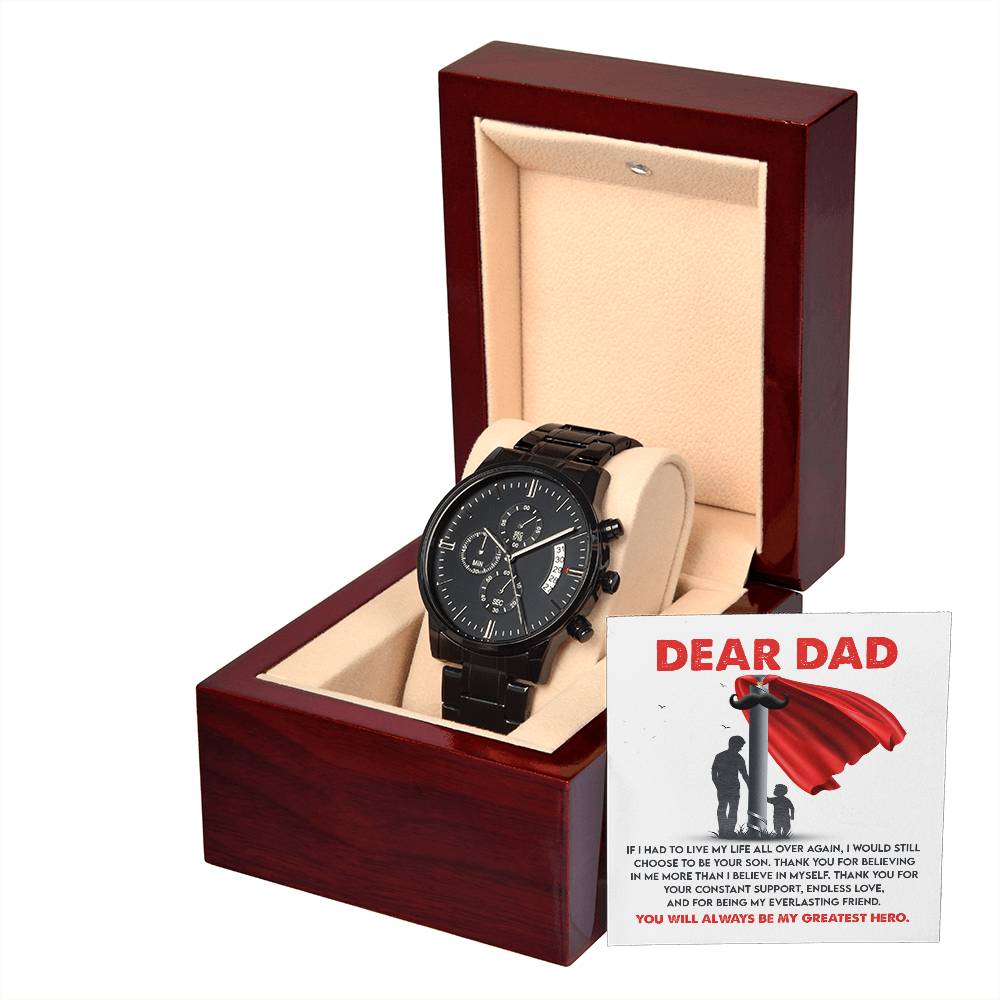 If I Had To Live My Life All Over Again - Black Chronograph Watch For Dad