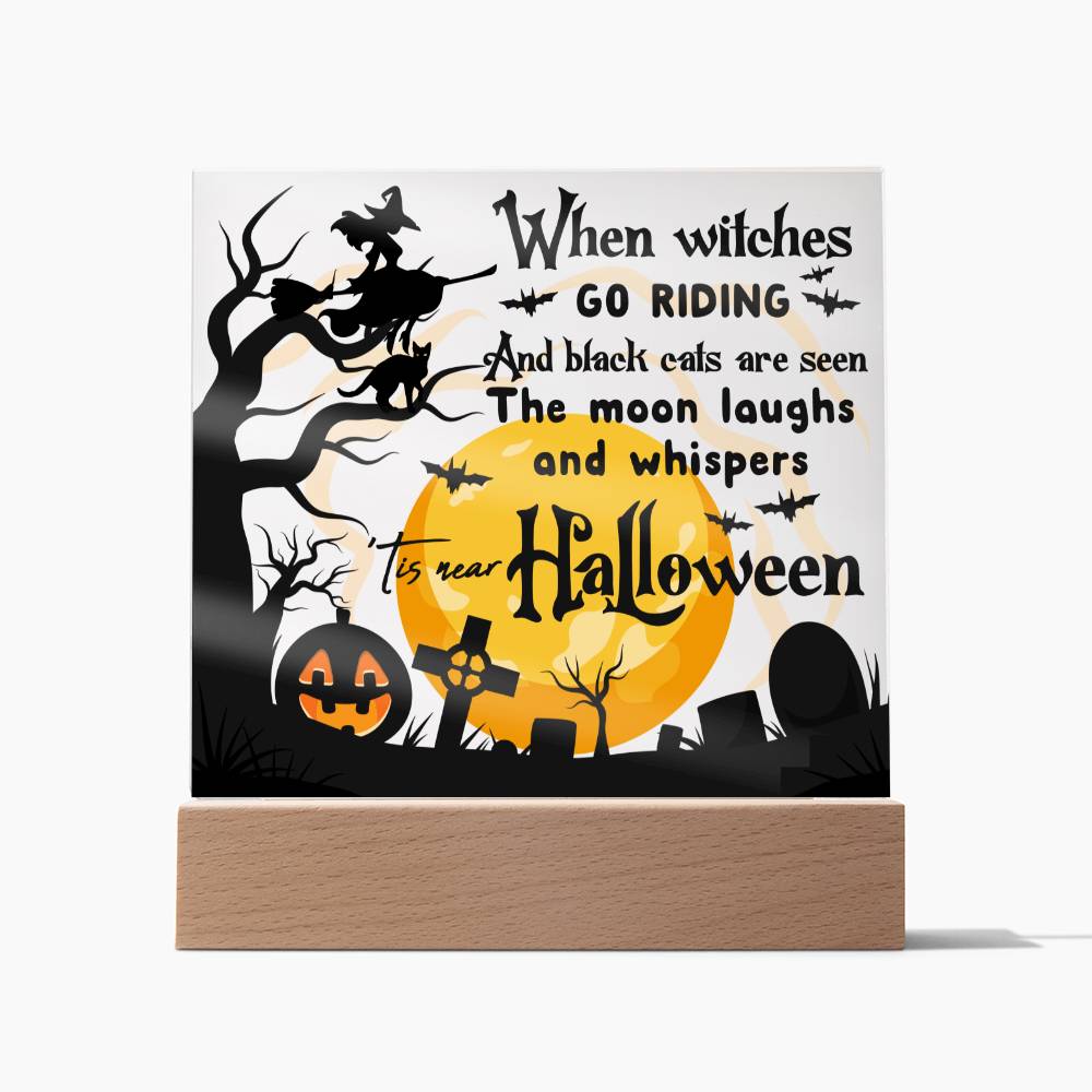 When Witches Go Riding - Halloween-Themed Acrylic Display Centerpiece