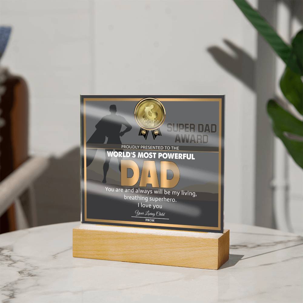 World's Most Powerful Dad - Acrylic Display Centerpiece For Dad