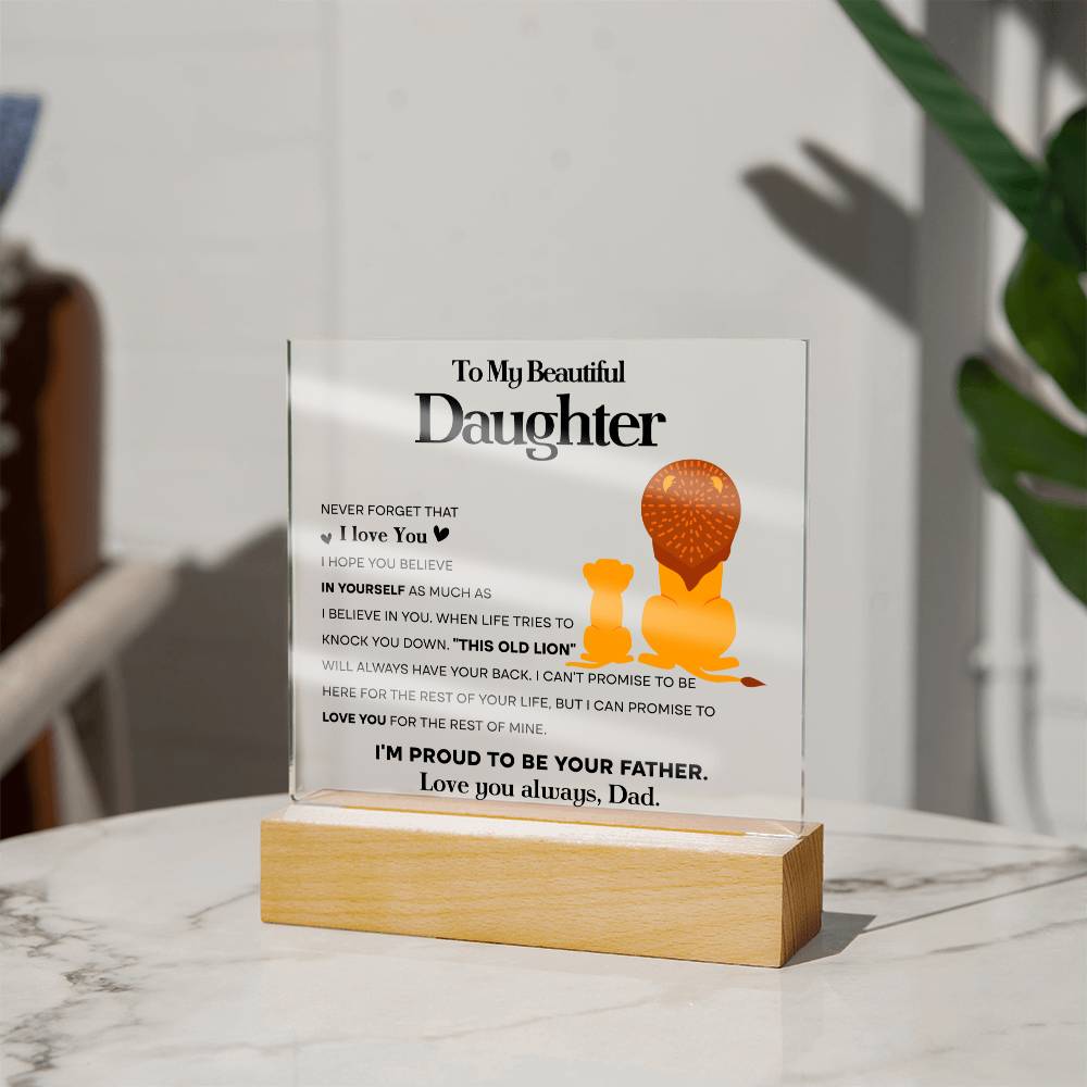 Proud To Be Your Father - Acrylic Display Centerpiece For Daughter