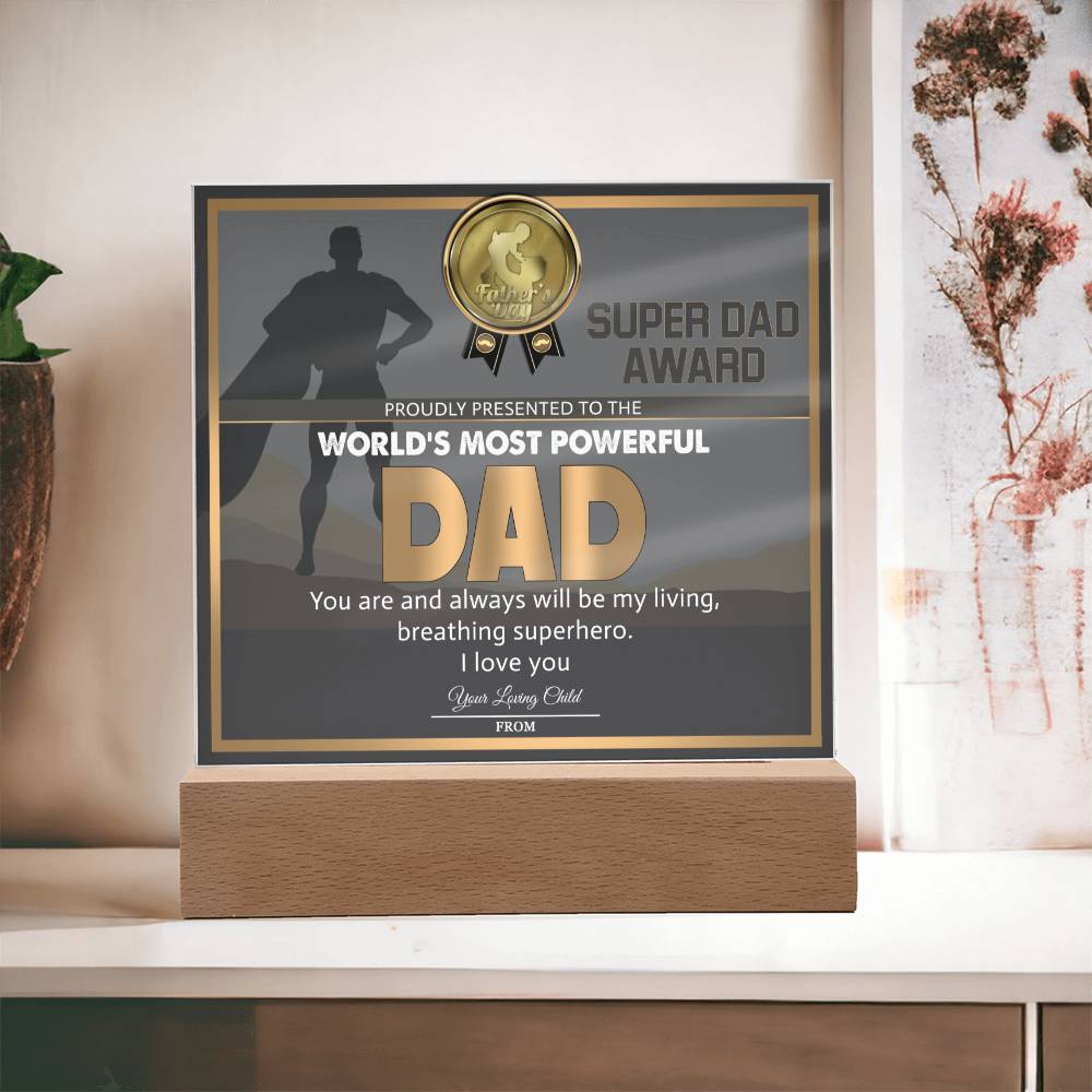 World's Most Powerful Dad - Acrylic Display Centerpiece For Dad