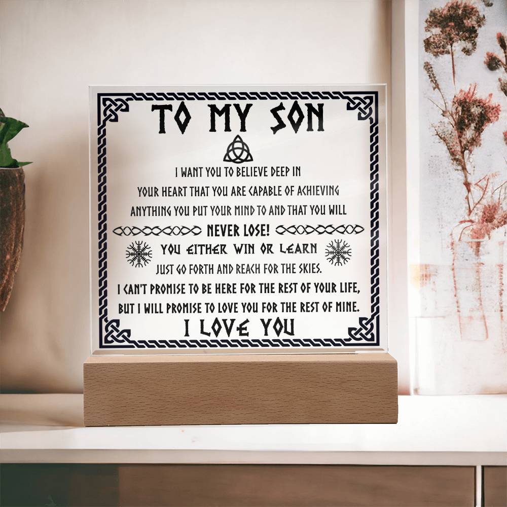 You'll Never Lose - Acrylic Display Centerpiece For Son