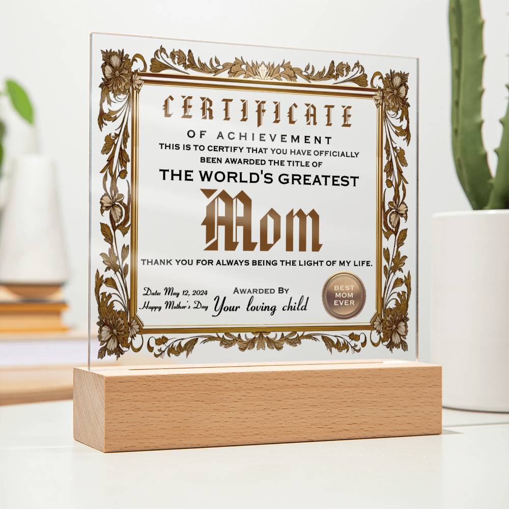 Certificate Of Achievement - Acrylic Display Centerpiece For Mom