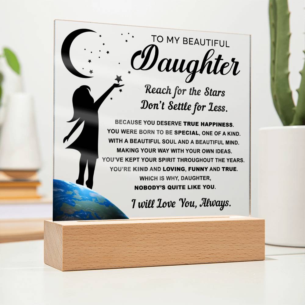 Nobody's Quite Like You - Acrylic Display Centerpiece For Daughter