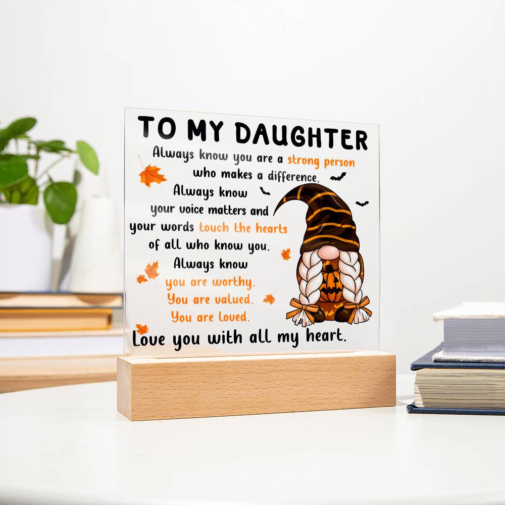 You Are Loved - Halloween/Thanksgiving/Fall-Themed Acrylic Display Centerpiece For Daughter