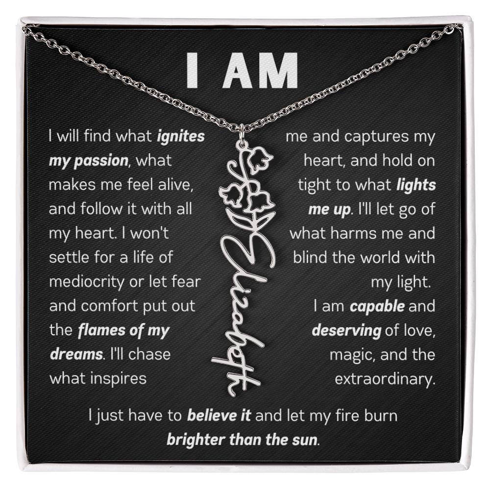 The "I Am" Name Necklace - Customize With Your Name & Birth Flower ๐ผ
